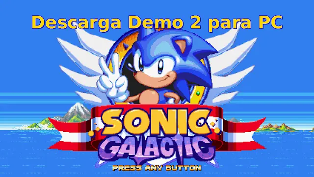 sonic galactic fangame demo 2 disponible para PC