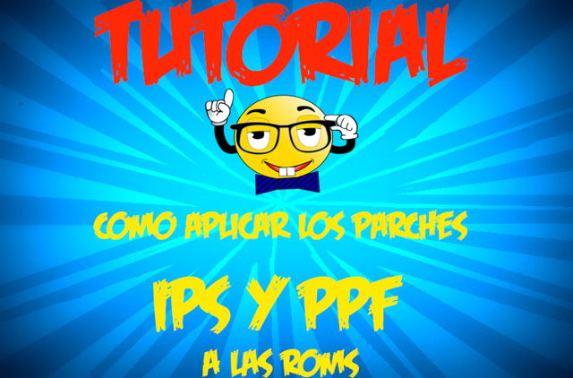 tutorial como aplicar parches ppf ips bps delta a las roms e ISOS