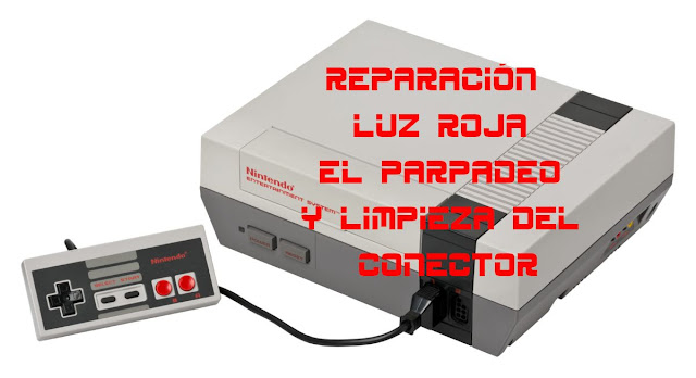 como arreglar luz roja y parpadeo nintendo nes